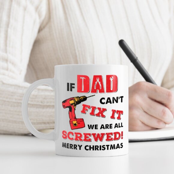 Funny Christmas Mug for Handyman Dad | "If Dad Can't Fix It" | White Ceramic 11 - Picture 2 of 4